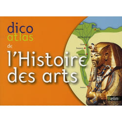 Dico-atlas de l'histoire des arts