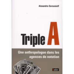 ISBN Triple A; Une Anthropologue Dans Les Agences De Notation, Économie, Français