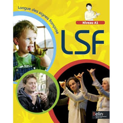 LANGUES DES SIGNES FRANCAISE. NIVEAU A1 AVEC CODE D'ACTIVATION VIDEOS, Gonzalez Stéphane