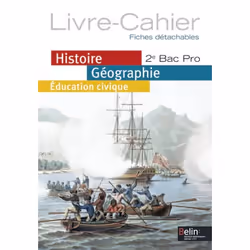 ISBN Histoire Géographie / Éducation Civique - 2E Bac Pro (2013), 128 pages