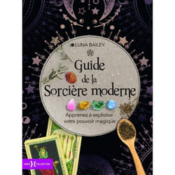 ISBN Guide de la sorcière moderne - Apprenez à exploiter votre pouvoir magique : Le livre de Luna Bailey