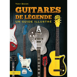 ISBN Guitares de légendes - Un guide illustré : Le livre de Tony Bacon