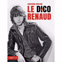 ISBN Le Dico Renaud : Le livre de Christian Eudeline, Essai, 496 pages