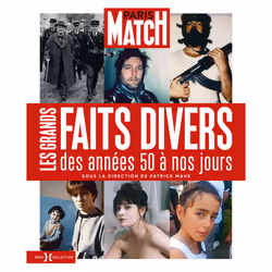 ISBN Paris Match - Les Grands Faits divers des années 50 à nos jours : Le livre de Patrick Mahé, Art & design, 264 pages
