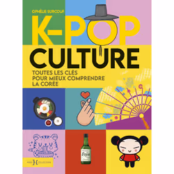 ISBN K-Pop Culture : Le livre de Ophélie Surcouf, Art & design, 240 pages