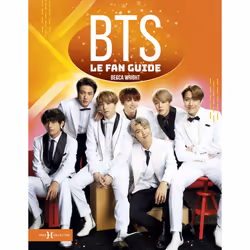 ISBN BTS, le fan guide : Le livre de Becca Wright, Lara MURPHY, Art & design, 64 pages