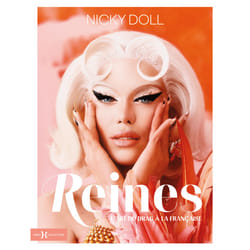 ISBN Reines, l'art du drag à la française : Le livre de Nicky Doll