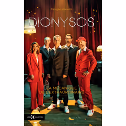 ISBN Dionysos, la mécanique de l'extraordinaire : Le livre de Morgan Kervella, biographie, 300 pages