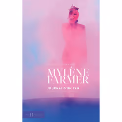 ISBN Mylène Farmer, journal d'un fan - Toutes les scènes 1989-2024 : Le livre de Clément Lagrange, Art & design, 480 pages