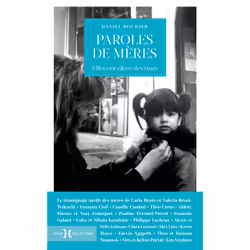 ISBN Paroles de mères - Elles ont élevé des stars : Le livre de Daniel Boudier, biographie, 300 pages