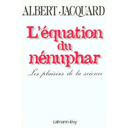 L'Equation du nénuphar - Les plaisirs de la science (Broché)