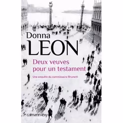 Calmann-Lévy UNE ENQUETE DU COMMISSAIRE BRUNETTI: DEUX VEUVES POUR UN TESTAMEN T, Français, Livre broché, 280 pages