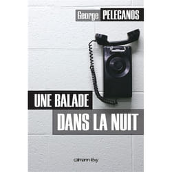 Calmann-Lévy UNE BALADE DANS LA NUIT livre Français