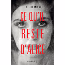 Calmann-Lévy CE QU IL RESTE D ALICE, Français, Livre broché