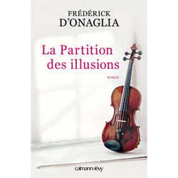 Calmann-Lévy LA PARTITION DES ILLUSIONS livre Français Livre broché