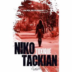 Calmann-Lévy TOXIQUE, Français, Livre broché