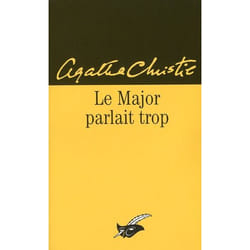 Le major parlait trop