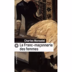ISBN La Franc-Maconnerie Des Femmes, Thrillers, Français, Livre broché
