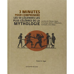 3 minutes pour comprendre les 50 légendes les pluscélèbres de la mythologie (Relié)