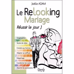 ISBN Le Relooking Mariage; Reussir Le Jour J, Art &amp; design, Français