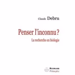 ISBN Penser L'Inconnu ? La Recherche En Biologie, philosophie, Français, Livre broché