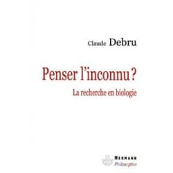 Penser l'inconnu ?