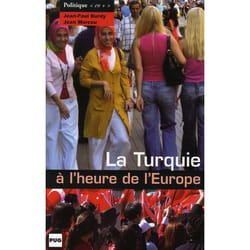 Turquie a l'heure de l'europe (la)