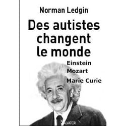 Ces autistes qui changent le monde
