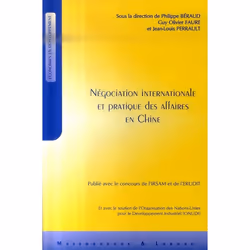 ISBN Negociation Internationale Et Pratique Des Affaires En Chine, Business & finance, Français, Livre broché