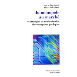 Du monopole au marché les stratégies de modernisa tion des entreprises publiques