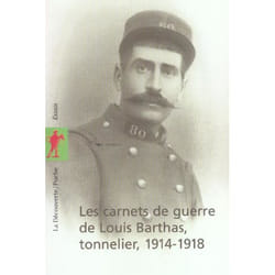Les carnets de guerre de Louis Barthas, tonnelier 1914-1918