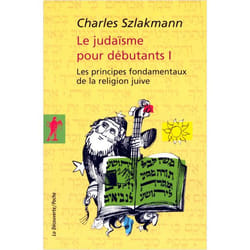Le judaïsme pour débutant - tome 1
