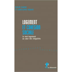 Logement et cohésion sociale - Le mal-logement aucoeur des inégalités (Broché)