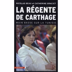 ISBN La Regente De Carthage; Main Basse Sur La Tunisie, biographie, Français, Livre broché