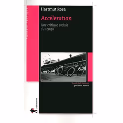 ISBN Acceleration; Une Critique Sociale Du Temps, philosophie, Français, Livre broché