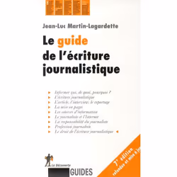 ISBN Le Guide De L'Ecriture Journalistique, Business &amp; finance, Français, Livre broché