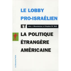 Le lobby pro-israélien et la politique étrangère américaine