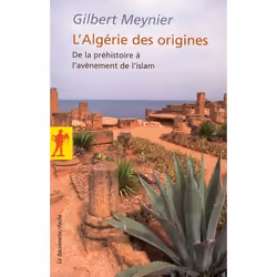ISBN L'Algerie Des Origines, histoire, Français, Livre broché