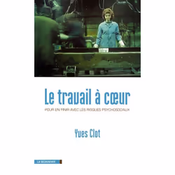 ISBN Le Travail A Coeur, Psychologie, Français