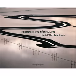 ISBN Chroniques aériennes : Le livre de Alex S. MacLean, 160 pages
