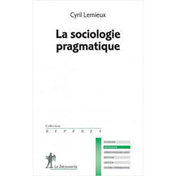 La sociologie pragmatique (Broché)