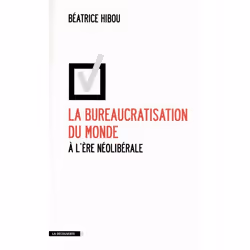 La Découverte LA BUREAUCRATISATION DU MONDE, Français, 223 pages