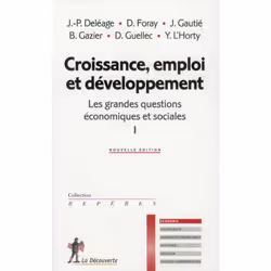ISBN Les Grandes Questions Economiques Et Sociales T.1; Croissance, Emploi Et Developpement, politique, Français