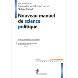 NOUVEAU MANUEL DE SCIENCE POLITIQUE. EDITION REVUE ET AUGMENTEE, Cohen Antonin
