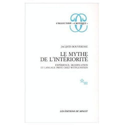 Le mythe de l'intériorité expérience signification et langage privé chez Wittgen