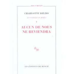 Aucun de nous ne reviendra - Auschwitz et après I