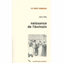 ISBN Naissance De L'Ecrivain; Sociologie De La Litterature A L'Age Classique, Littérature, Français, Livre broché