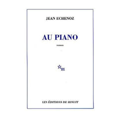 Les Éditions de Minuit AU PIANO