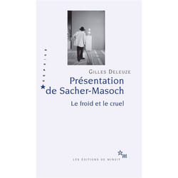 Présentation de Sacher Masoch : le froid et le cruel