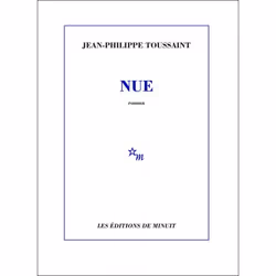 Les Éditions de Minuit NUE, Français, Livre broché, 169 pages